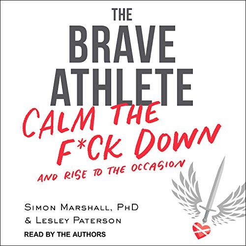 Simon Marshall, Lesley Paterson, Simon Marshall PhD, Lesley Paterson: The Brave Athlete (AudiobookFormat, Tantor Audio)