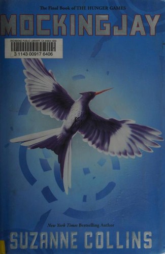 Suzanne Collins: Mockingjay (2010, Scholastic Press)