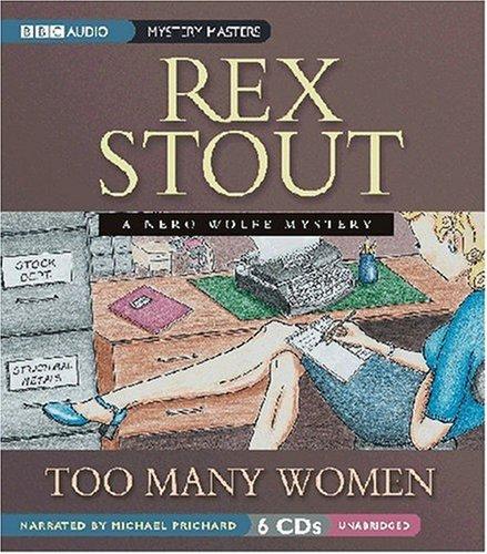 Rex Stout: Too Many Women (AudiobookFormat, BBC Audiobooks America)