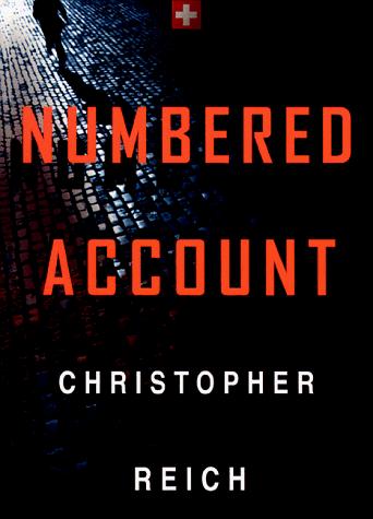 Christopher Reich: Numbered account (1998, Delacorte Press)