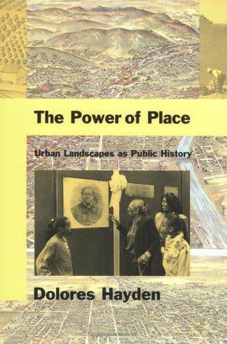 Dolores Hayden: The Power of Place (1997)