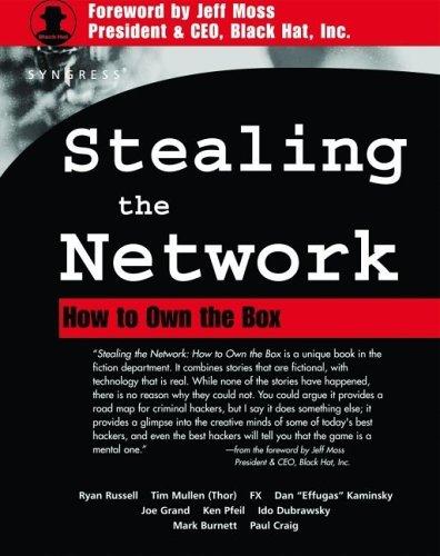 Ryan Russell, Ido Dubrawsky, Joe Grand, Tim Mullen: Stealing the Network (Paperback, Syngress)