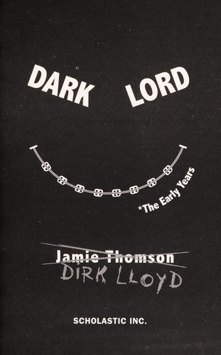 Jamie Thomson: Dark Lord, the early years (2012, Walker & Co.)