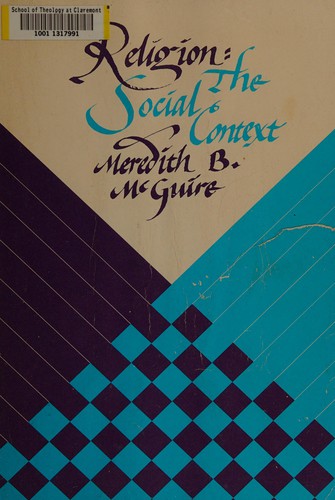 Meredith B. McGuire: Religion, the social context (1981, Wadsworth Pub. Co.)