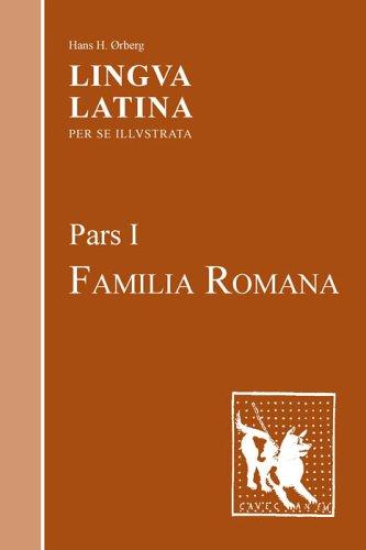 Hans H. Orberg: Lingua Latina: Pars I (Hardcover, Latin language, Focus Publishing/R. Pullins Co.)