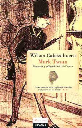 Mark Twain: Wilson Cabezahueca (2010, Navona)