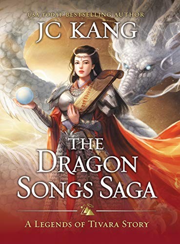 Jc Kang: The Dragon Songs Saga (Hardcover, Dragonstone Press)