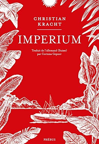 Christian Kracht: Imperium (Paperback, French language, 2017, Phébus)