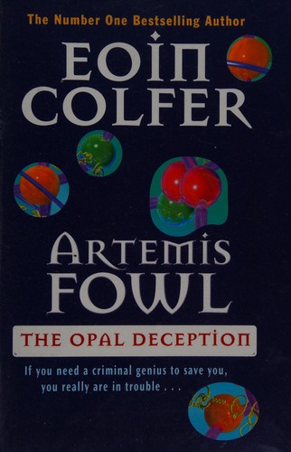 Eoin Colfer: The Opal deception (2005, Galaxy Plus)