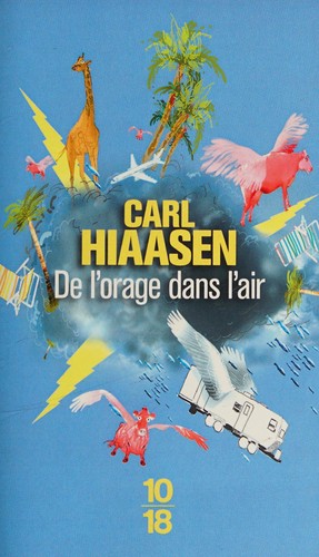 Carl Hiaasen, Yves Sarda: De l'orage dans l'air (Paperback, French language, 2014, 10 X 18)