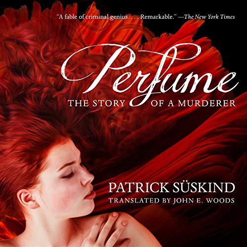 Patrick Süskind, Nigel Patterson: Perfume (AudiobookFormat, 2018, HighBridge Audio)