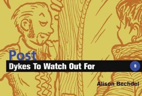 Alison Bechdel: Post-dykes to Watch Out for (2000, Firebrand Bks.,U.S.)