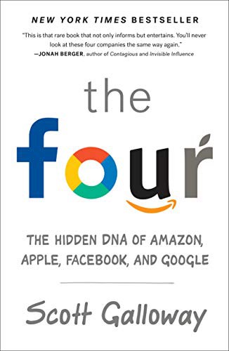 Scott Galloway: The Four (Paperback, 2018, Portfolio)