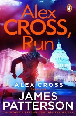 James Patterson: Alex Cross, Run (2013, Penguin Random House)