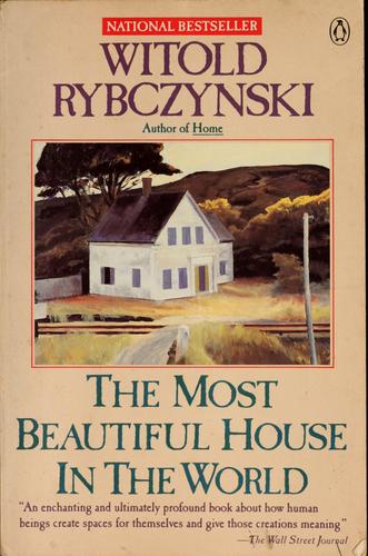 Witold Rybczynski, Witold Rybczynski: The most beautiful house in the world (1990, Penguin Books)