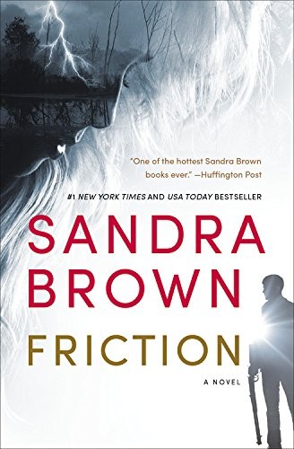 Sandra Brown: Friction (2016, Grand Central Publishing)