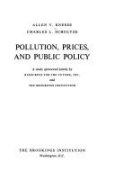 Allen V. Kneese: Pollution, prices, and public policy (Paperback, 1975, Brand: Brookings Inst Pr, Brookings Inst Pr)