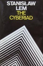 Stanisław Lem: The Cyberiad: Fables for the Cybernetic Age (Hardcover, 1974, Seabury Press)