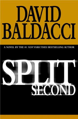 David Baldacci: Split Second (EBook, 2003, Grand Central Publishing)