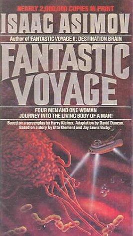 Isaac Asimov: Fantastic Voyage (Hardcover, 1999, Tandem Library)