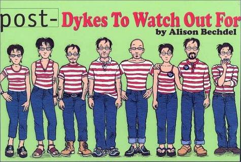 Alison Bechdel: Post-dykes to watch out for (2000, Firebrand Books)