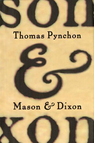 Thomas Pynchon: Mason & Dixon