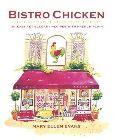 Mary Ellen Evans: Bistro Chicken (Paperback, 2004, Broadway)