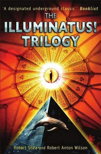 Robert Anton Wilson, Robert Shea: The Illuminatus! Trilogy (1998)