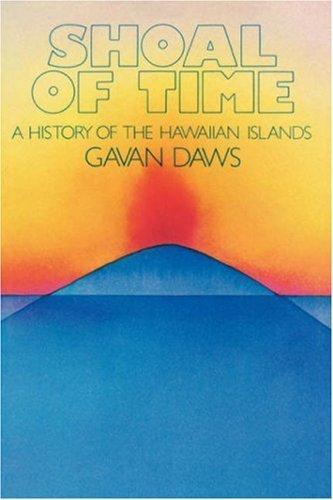 Gavan Daws: Shoal of Time (1974)