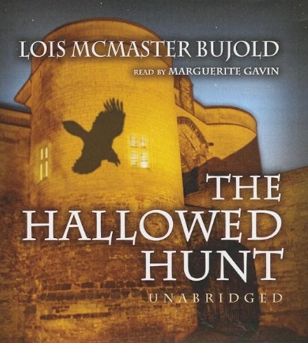 Lois McMaster Bujold: The Hallowed Hunt (AudiobookFormat, 2013, Blackstone Pub)