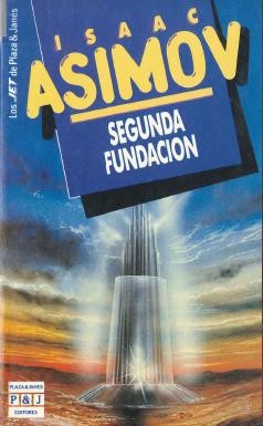 Isaac Asimov: Segunda fundación (1990, Plaza & Janés)