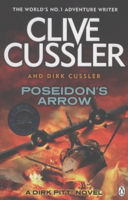 Clive Cussler, Dirk Cussler, Jofre Homedes Beutnagel: Poseidons Arrow (2013, Penguin Books Ltd)