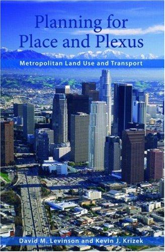 David M. Levinson, Kevin J. Krizek: Planning for Place and Plexus (Paperback, 2008, Routledge)