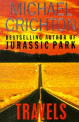 Michael Crichton: Travels (Paperback, 1989, Pan Books)