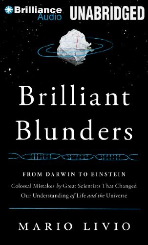 Mario Livio: Brilliant Blunders (AudiobookFormat, 2014, Brilliance Audio)