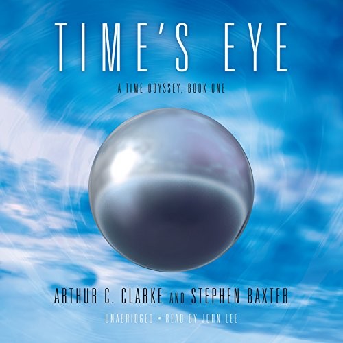 Arthur C. Clarke, Stephen Baxter: Time's Eye (AudiobookFormat, Blackstone Audio)