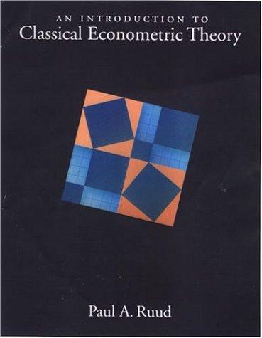 Paul A. Ruud: An Introduction to Classical Econometric Theory (Hardcover, 2000, Oxford University Press)