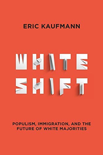 Eric Kaufmann: Whiteshift (Hardcover, 2019, Harry N. Abrams)