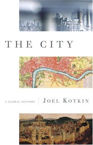 Joel Kotkin: The City (Hardcover, 2005, Modern Library)