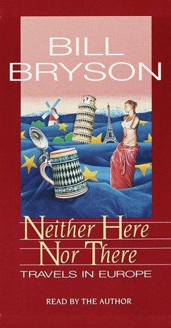 Bill Bryson: Neither Here Nor There (AudiobookFormat, RH Audio Voices)