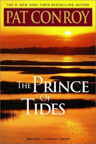 Pat Conroy: The prince of tides (2005, Dial Press Trade Paperbacks)