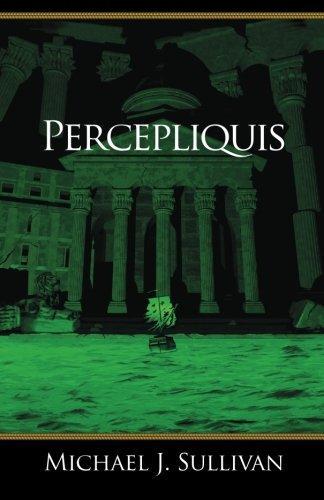 Michael J. Sullivan: Percepliquis (2012)