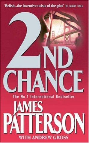 James Patterson, Andrew Gross: 2nd Chance (Paperback, 2003, Headline Book Publishing)