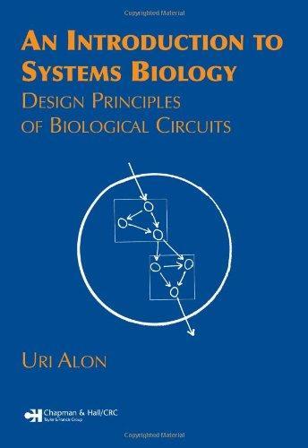 Uri Alon: An Introduction to Systems Biology (2006)