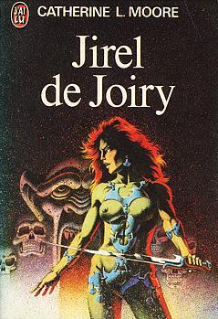 Catherine Lucile Moore: Jirel de Joiry (French language, 1974, J'ai Lu)