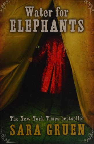 Sara Gruen: Water for elephants (2007, Hodder, Hodder Paperback)