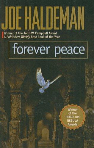 Joe Haldeman: Forever Peace (Remembering Tomorrow) (2003)