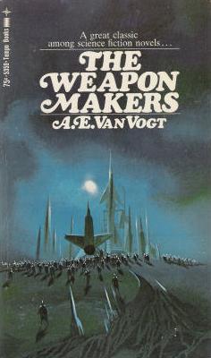 A. E. van Vogt: The Weapon Makers (Paperback, 1970, Tempo Books)