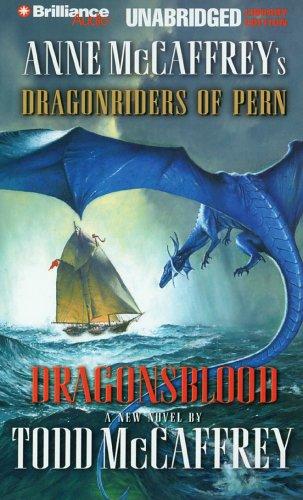 Todd McCaffrey: Dragonsblood (Dragonriders of Pern) (AudiobookFormat, 2005, Brilliance Audio Unabridged Lib Ed)