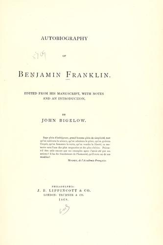 Benjamin Franklin: Autobiography of Benjamin Franklin. (1868, J.B. Lippincott & Co.; [etc., etc.])